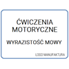 ĆWICZENIA MOTORYCZNE