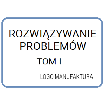 ROZWIĄZYWANIE PROBLEMÓW