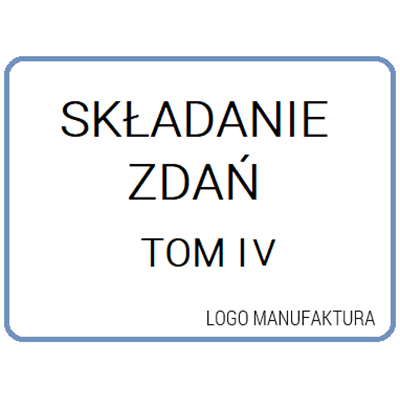 SKŁADANIE ZDAŃ TOM IV