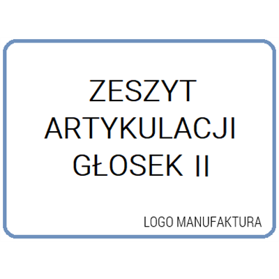 ZESZYT ARTYKULACJI GŁOSEK II