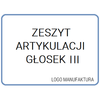 ZESZYT ARTYKULACJI GŁOSEK III