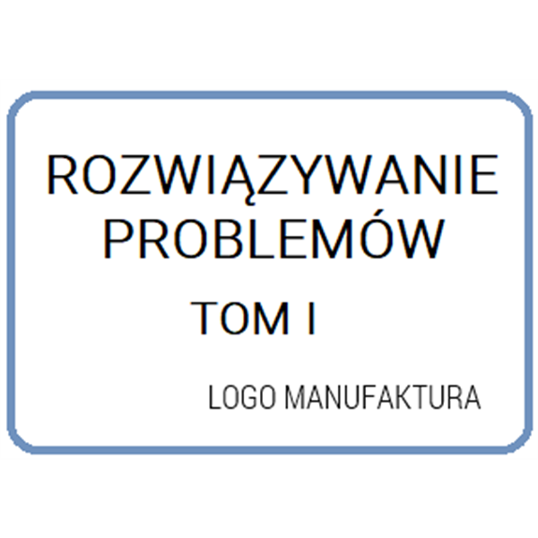 ROZWIĄZYWANIE PROBLEMÓW
