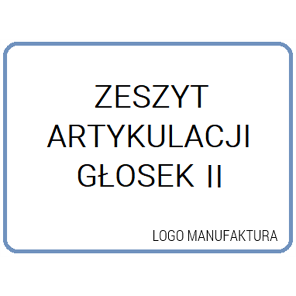 ZESZYT ARTYKULACJI GŁOSEK II
